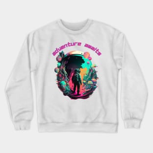 Adventure Awaits TShirt, Cosmic, Astronaut In Space, Planets, Vibrant Colors Crewneck Sweatshirt